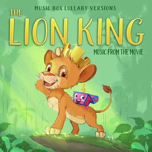 The Lion King: Music from the Movie (Music Box Lullaby Versions)