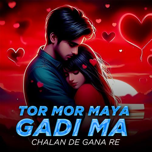 Tor Mor Maya Gadi Ma Chalan De Gana Re