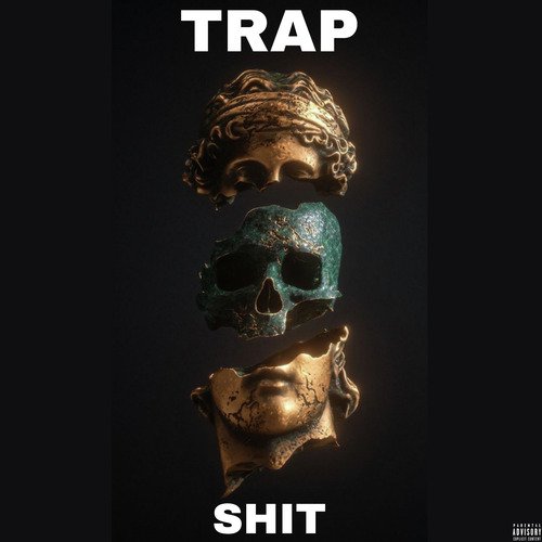 Trap Shit