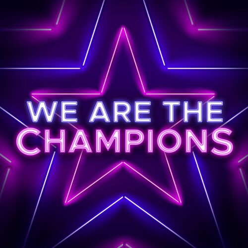 We Are The Champions