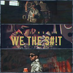 We The Shit-H1wYQBZbDmo