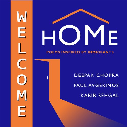 Welcome Home: Poems Inspired by Immigrants