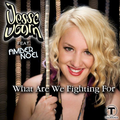 What Are We Fighting For (feat. Amber Noel) - Single