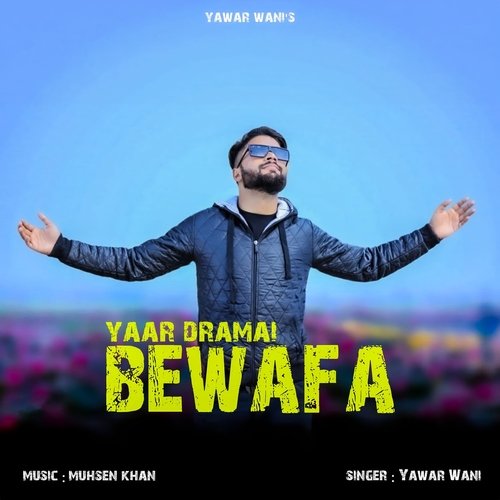 Yaar Dramai Bewafa