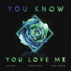 You Know You Love Me