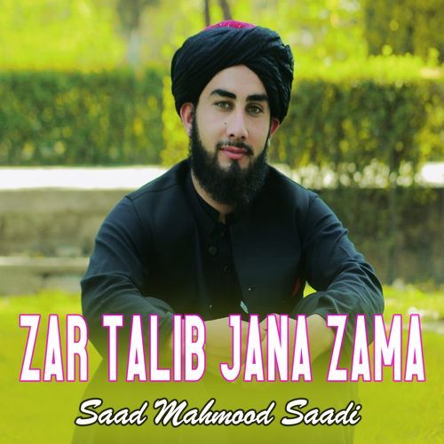 Zar Talib Jana Zama