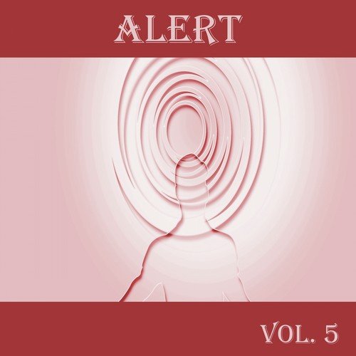 Alert, Vol. 5