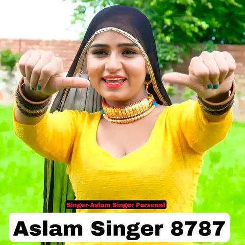 Aslam Singer 8787