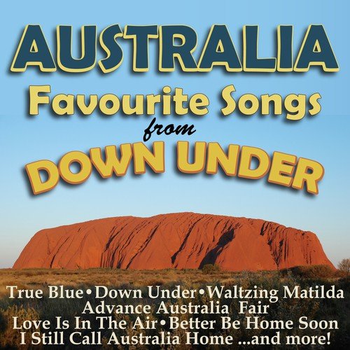 Australia -Favourite Songs From Down Under
