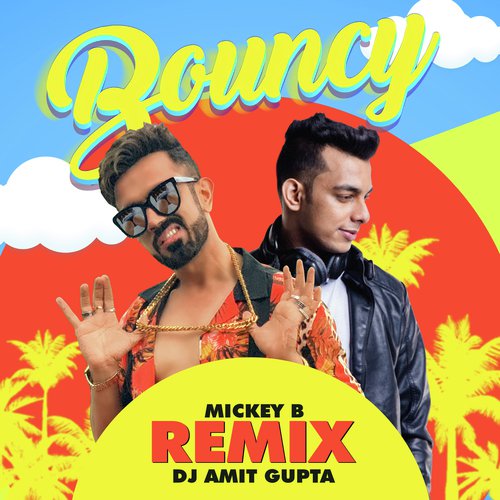 Bouncy (DJ Amit Gupta Remix)