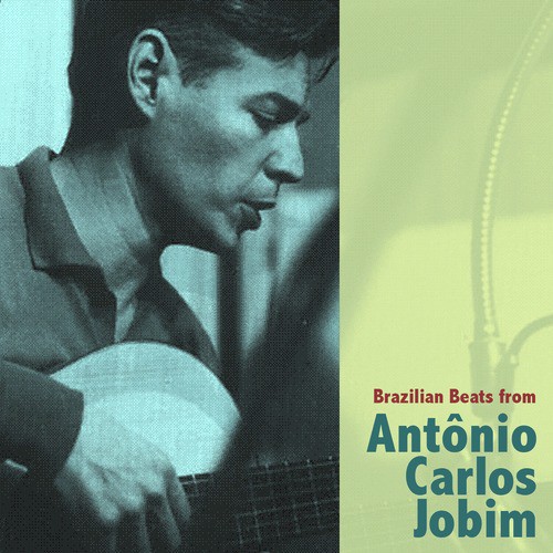 Brazilian Beats From Antonio Carlos Jobim