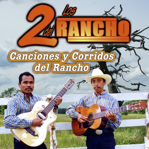 Canciones y Corridos del Rancho