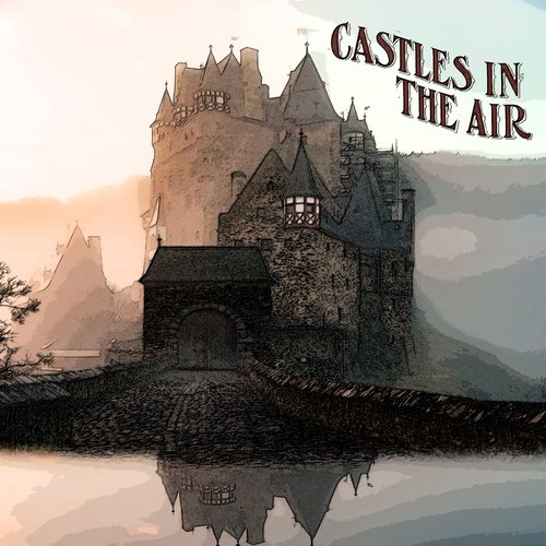 Castles in the Air