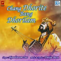 Chang Dhorite Bang Dhorilam-BlgZdSVfcUE