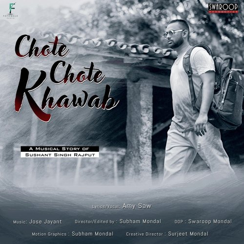 Chote Chote Khawab: A Musical Story of Sushant Singh Rajput_poster_image