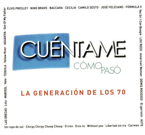 Cuentame Como Paso - La Generacion De Los 70