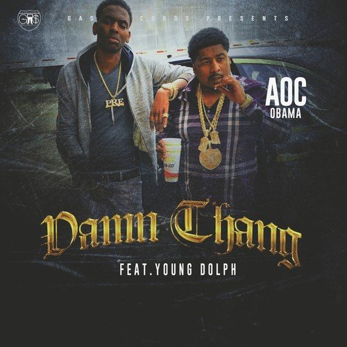 Damn Thang (feat. Young Dolph)