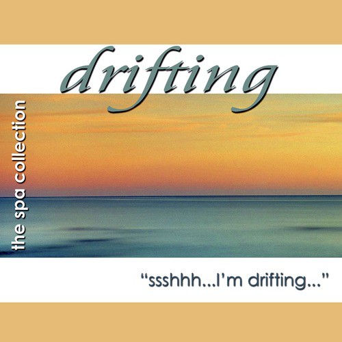 Drifting: Relaxation and Healing Music