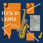 Festa di laurea (From "Festa di laurea" Soundtrack / Tema)