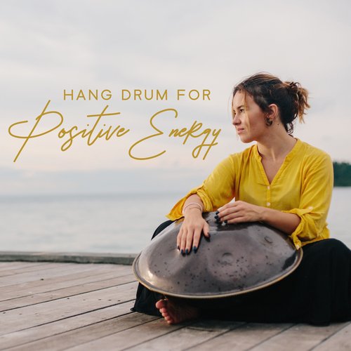 Hang Drum for Positive Energy_poster_image