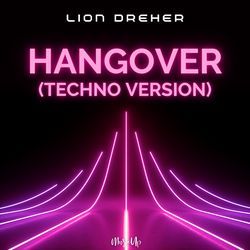 Hangover (Techno Version)-GA4BfTZ4GgU