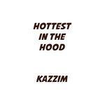 Hottest In The Hood   Full Draft