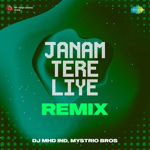 Janam Tere Liye Remix