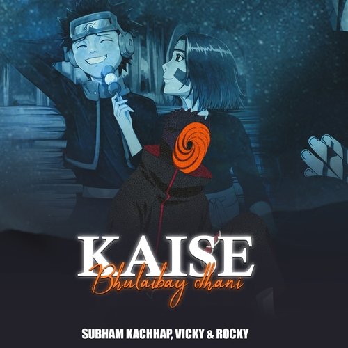 Kaise Bhulaibay Dhani