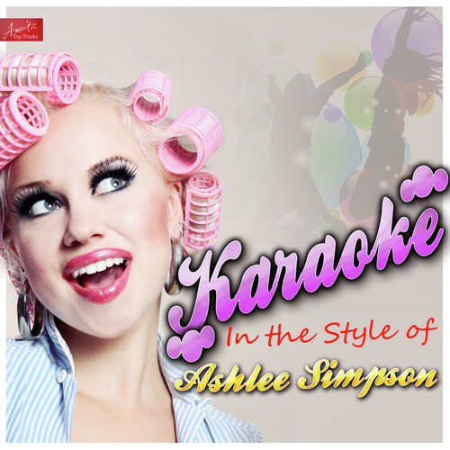 Karaoke - In the Style of Ashlee Simpson