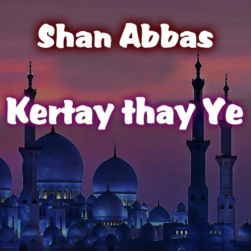 Kertay Thay Ye - Single