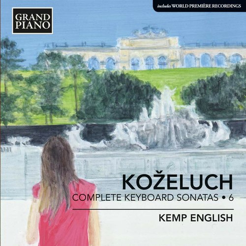 Koželuch: Complete Keyboard Sonatas, Vol. 6