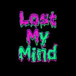 Lost My Mind