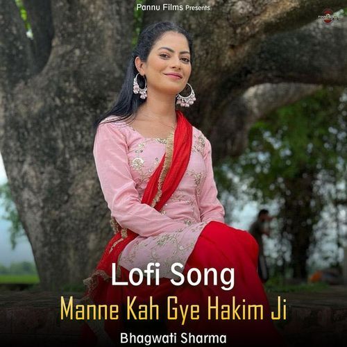 Manne Kah Gye Hakim Ji (Lofi Remix)
