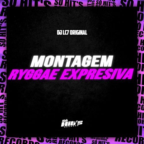 Montagem Ryggae Expressiva