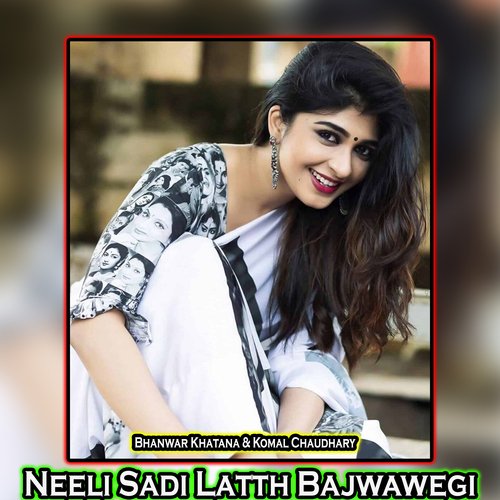 Neeli Sadi Latth Bajwawegi