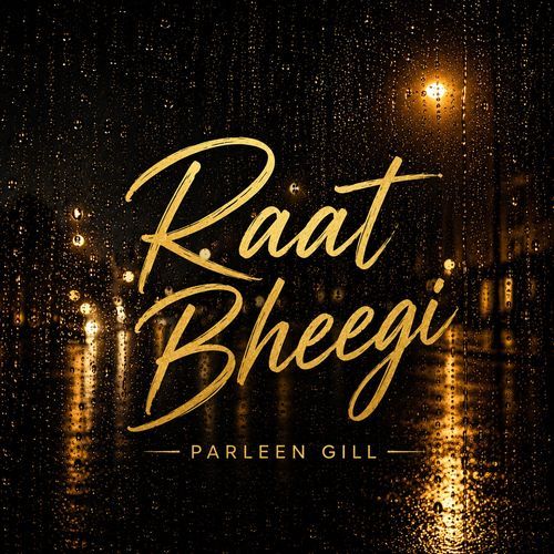 Raat Bheegi