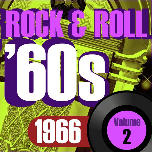 Rock & Roll 60s -1966 Vol.2