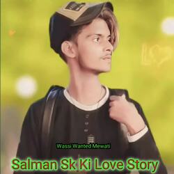 Salman Sk Ki Love Story-QRoiei5lWFk