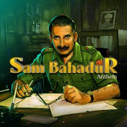 Sam Bahadur Anthem-NzAnbhdRA0o