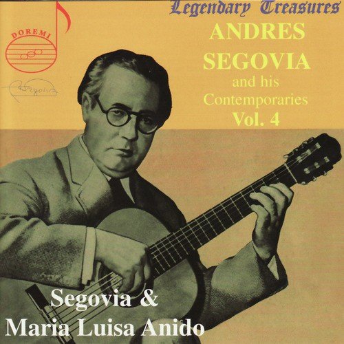 Segovia and His Contemporaries - Vol. 4