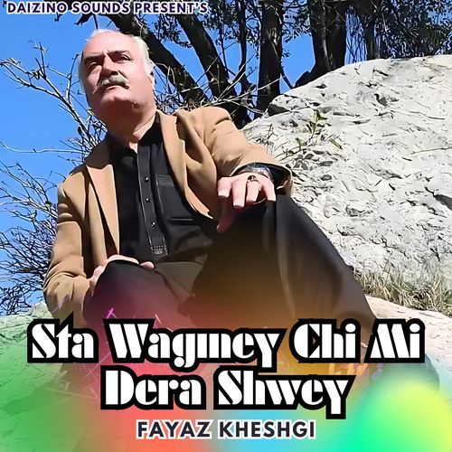 Sta Wagmey Chi Mi Dera Shwey