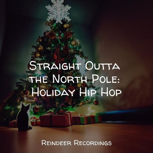 Straight Outta the North Pole: Holiday Hip Hop_poster_image