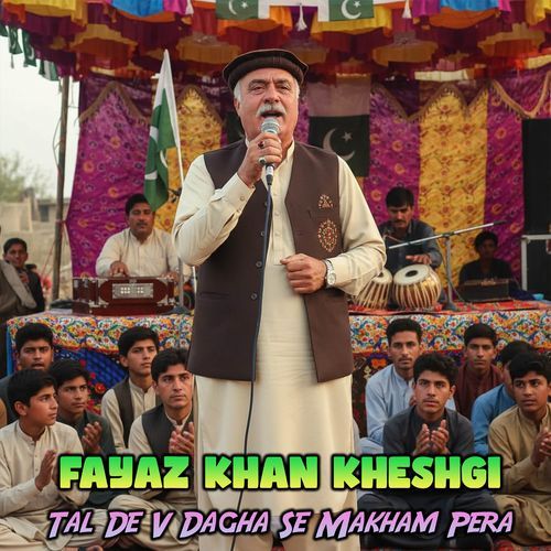 Tal De V Dagha Se Makham Pera