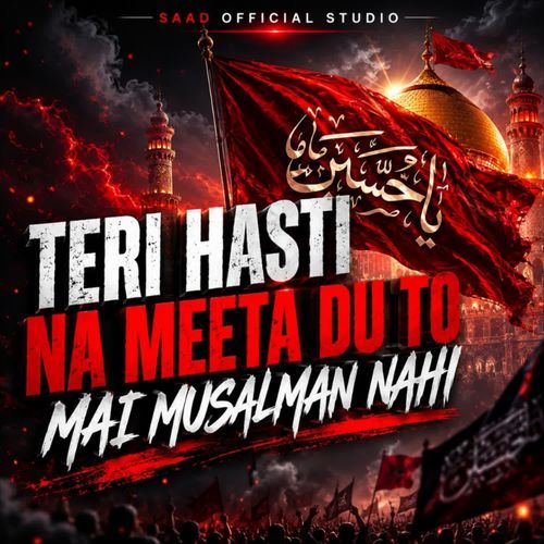 Teri Hasti Na Meeta Du To Mai Musalman Nahi