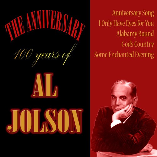 The Anniversary - 100 Years of Al Jolson