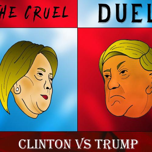 The Cruel Duel, Clinton vs Trump