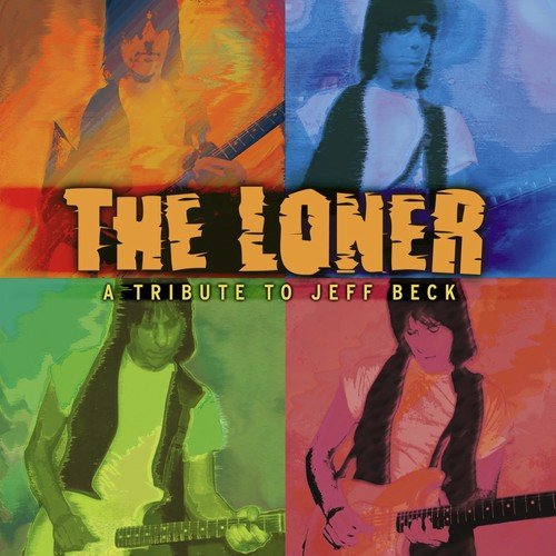 The Loner - A Tribute to Jeff Beck