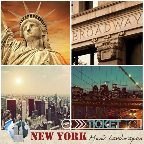 Ticket to New York: Music Landscapes