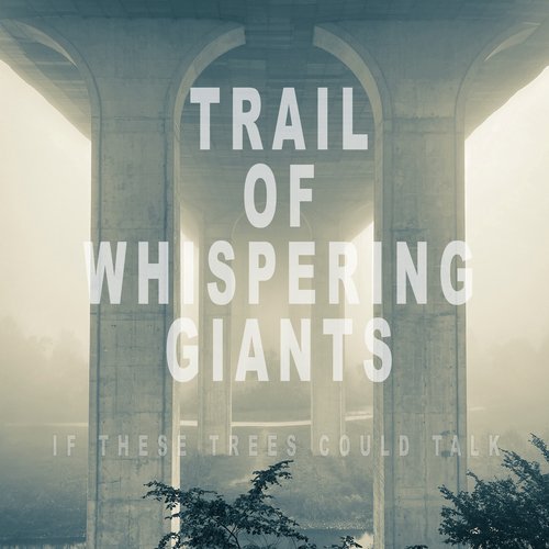 Trail of Whispering Giants_poster_image