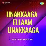 Unakkaaga Ellaam Unakkaaga